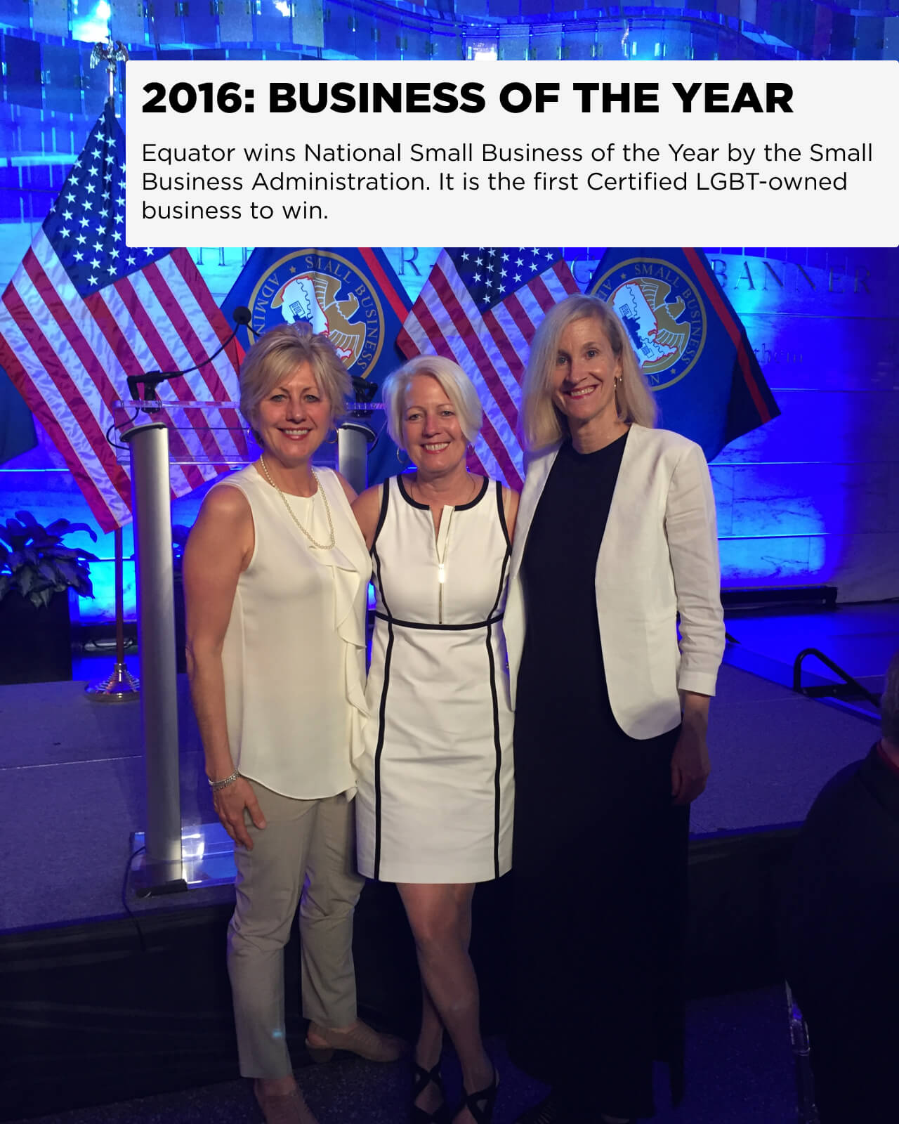 In 2016, Equator wins National Small Business of the Year by the Small Business Administration. It is the first Certified LGBT-owned business to win | Equator Coffees