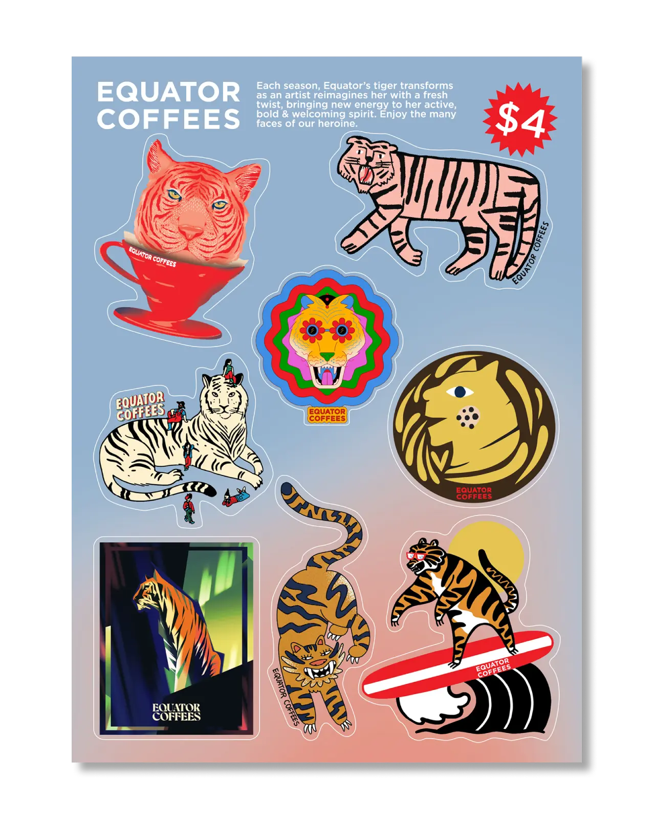 Equator Tiger Sticker Sheet | Each season, Equator's tiger transforms as an artist reimagines her with a fresh twist, bringing new energy to her active , bold, & welcoming spirit. Enjoy the many faces of our heroine | Equator Coffees